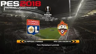 PES 2018 (PC) Lyon v CSKA Moscow | UEFA EUROPA LEAGUE | 15/3/2018 | 1080P 60FPS