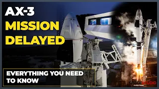 SpaceX's 1st Crew Mission of 2024 has been delayed | AX-3 Mission Details | Falcon 9 ISS Mission