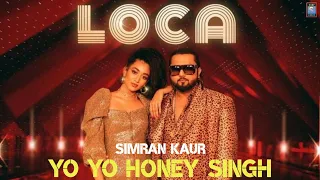 LOCA (LYRICS) - Yo Yo Honey Singh | Simran Kaur | Bhushan Kumar | New Song 2020