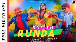 BOWAH RUNDA || SAGUN,URMILA & BIKASH RAZ || NEW SANTALI VIDEO 2022 || @MARNDIBITIPRODUCTION