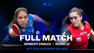 FULL MATCH |Manika BATRA vs Adriana DIAZ | WS R32 | #WTTGoa 2023