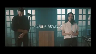 Lugar Seguro - Ane Alma part. Igor Montijo