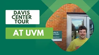 Davis Center Tour at UVM
