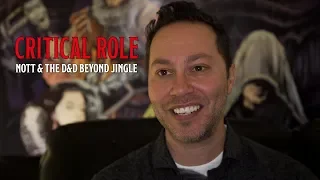 Critical Role's Sam Riegel on Nott and the D&D Beyond Jingle