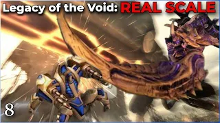 Real Scale Legacy of the Void - Part 8