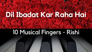 Dil Ibadat Kar Raha Hai | Piano Cover | KK | 10 Musical Fingers Rishi #shorts #short #shortvideo