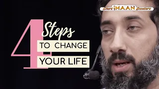 4 STEPS TO CHANGE YOUR LIFE I BEST NOUMAN ALI KHAN LECTURES I BEST LECTURES OF NOUMAN ALI KHAN