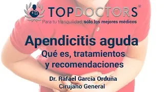 ¿Qué es la apendicitis aguda? Conoce todo sobre como curarla