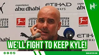 Kyle Walker to Bayern? We will FIGHT for him! | Pep Guardiola