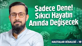 Sadece Dene! Sıkıcı Hayatın Anında Değişecek - [Hastalar Risalesi 19] -Yeknesaklık @Mehmedyildiz