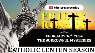 FRIDAY HOLY ROSARY 💜 FEBRUARY 16 2024 💜 SORROWFUL MYSTERIES OF THE ROSARY [VIRTUAL] #holyrosarytoday