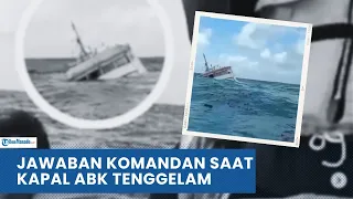 VIRAL! ABK KAPAL MINTA TOLONG KAPAL TENGGELAM, JAWABAN KOMANDANNYA BIKIN NETIZEN HERAN