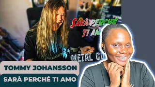 First Time Reacting To Tommy Johansson SARÀ PERCHÉ TI AMO Metal Version Reaction