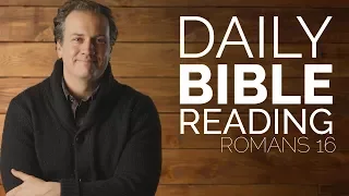 Romans 16 - Daily Bible Reading