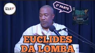 GOZAtv c/ TC apresenta EUCLIDES DA LOMBA (DIRECTOR NACIONAL DA CULTURA) - 2023 (2ª PARTE)