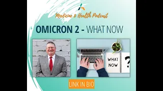 Omicron 2 (BA.2) - What now?