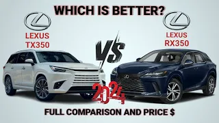 The all New 2024 Lexus TX350 vs 2023 Lexus RX350