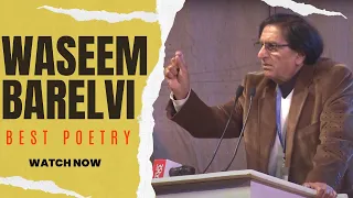 Best Poetry Of Waseem Barelvi- Top Collection Of Waseem Barelvi Shayari- Complete Urdu Ghazal Poetry