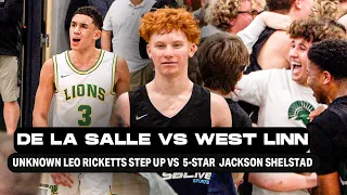 De La Salle vs West Linn | UNKNOWN Leo Ricketts STEPS UP vs 5-Star Jackson Shelstad in BIG WIN!