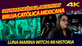 SOY BRUJA CATÓLICA MEXICANA, PARAPSICÓLOGA Y OCULTISTA, ESTA ES MI HISTORIA: LUNA MARINA WITCH