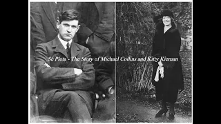 Sé Plota - The Story of Michael Collins and Kitty Kiernan