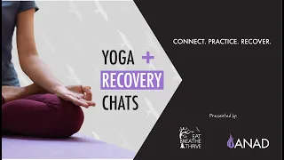 Yoga + Recovery Chats - Cultivating Resilience