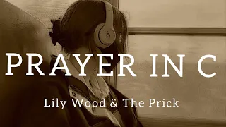 Prayer in C (Slowed version)