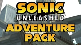 Sonic Unleashed DLC - EMPIRE CITY ADVENTURE PACK All S Ranks [PC Xenia]