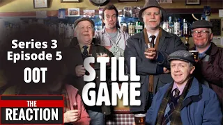 American Reacts to Still Game Series 3 Episode 5 -  Oot