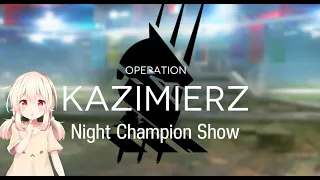 [ARKNIGHTS] Annihilation 13 Night Champion Show