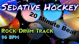 Launch Pad for Your Next Face-Melting Rock Solo: 20 Minutes of 96 BPM Drums (Sedative Hockey)