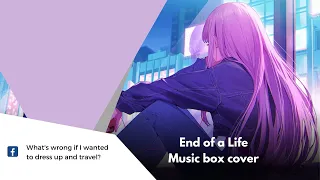 end of a life  / Calliope Mori - Music box Cover