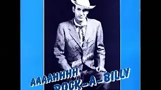 Various ‎– Aaaahhhh Rock-A-Billy : Original 50's Recordings Rockabilly Rock & Roll Music Compilation