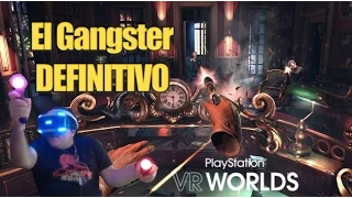 EL GANGSTER DEFINITIVO - The London Heist | Playstation VR