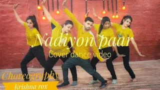 Nadiyon paar | cover dance video(Let the music play) Roohi | Janhvi | Krishna rox choreography