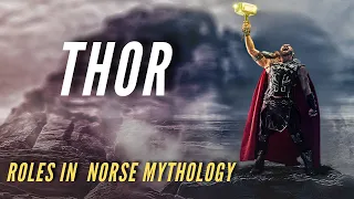 Thor - Roles in Norse Mythology