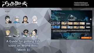 [Black Clover Mobile] World Boss (Week 3) A Guide to Getting SSS Score