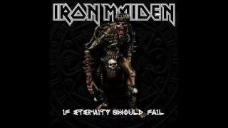 Iron Maiden - If Eternity Should Fail (HQ)