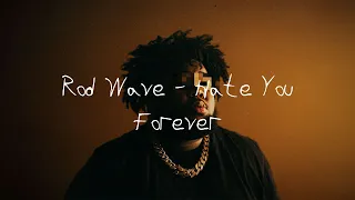 Rod Wave - Hate You Forever (Official song) 2023 New!