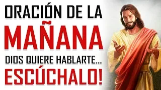 🔥 Poderosa oración de la Mañana 🙏🏻 ESCUCHA 👂lo que Dios tiene para decirte hoy 👉