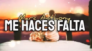 Marc Anthony - Me Haces Falta (Letra/ Subtitulado en español)