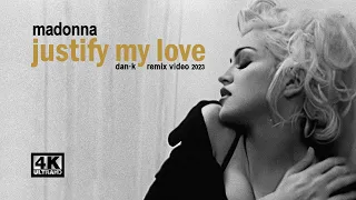 Madonna // JUSTIFY MY LOVE · Dan·K Video Remix 2023 // 4K & HD // DOWNLOAD LINK