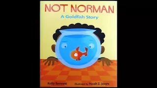 'Not Norman, a Goldfish Story' by Kelly Bennett - READ ALOUD FOR KIDS!