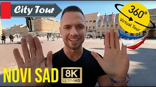 Visit Novi Sad - Serbia Trip - VR 360° Vlog & Virtual Travel Tour of the City Center in 8K and 4K