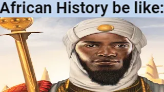 African History be like