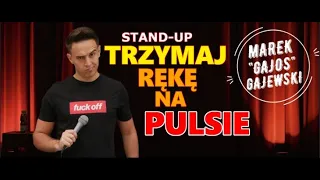 Marek Gajos Gajewski - TRZYMAJ RĘKĘ NA PULSIE |Stand-Up 2022|