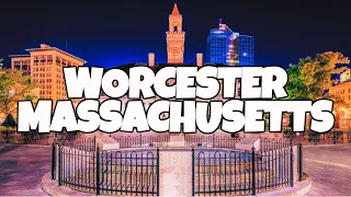 Best Things To Do in Worcester Massachusetts