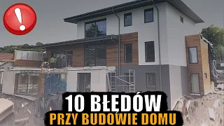 ❌10 BŁĘDÓW PRZY BUDOWIE DOMU