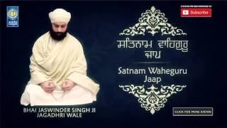 Satnam Waheguru Jaap | Waheguru Simran | Bhai Jaswinder Singh Ji Jagadhri Wale | Amritt Saagar