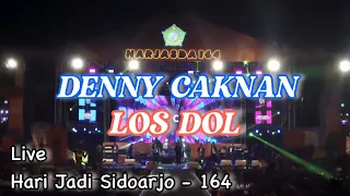 LOS DOL DENNY CAKNAN LIVE | PESTA RAKYAT HARJASDA 164 SIDOARJO 2023